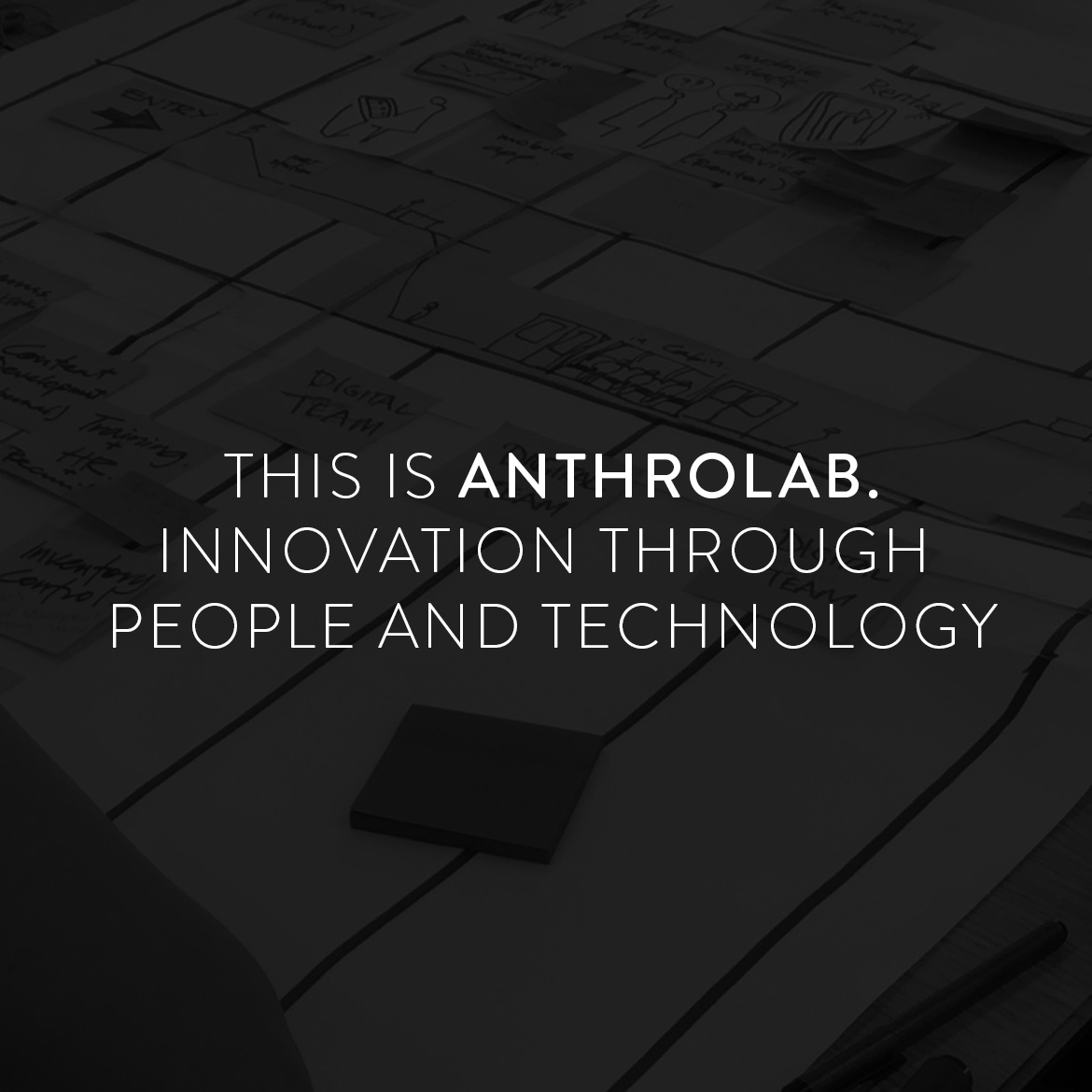 his is AnthroLab. Innovation through people and technology